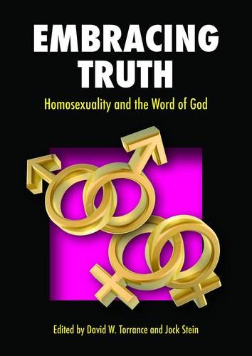 Embracing Truth: Homosexuality and the Word of God Religion & Esotericism