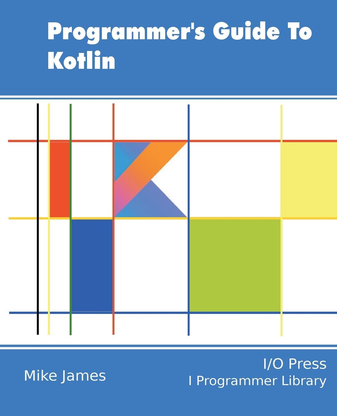 Programmer's Guide To Kotlin Computer Science