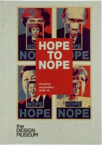 Hope to Nope: Graphics and Politics 2008-18 Film, Art & Culture