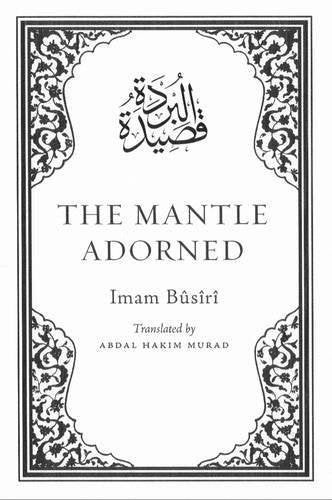 The Mantle Adorned: Translated, with Further Poetic Ornaments book