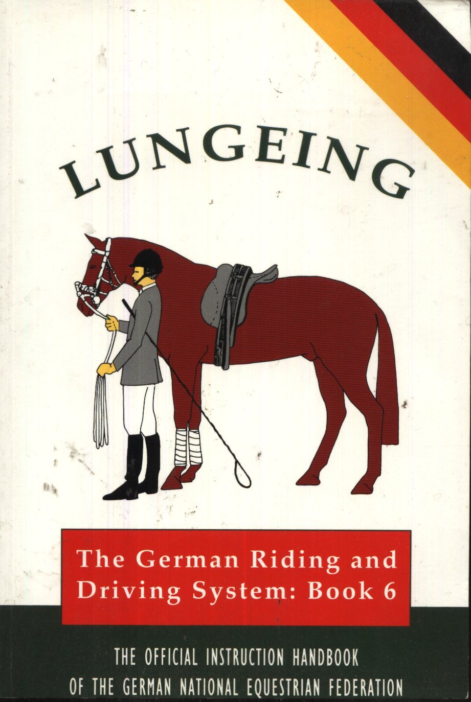 Lungeing (Book Six of the German National Equestrian Federations) Pets