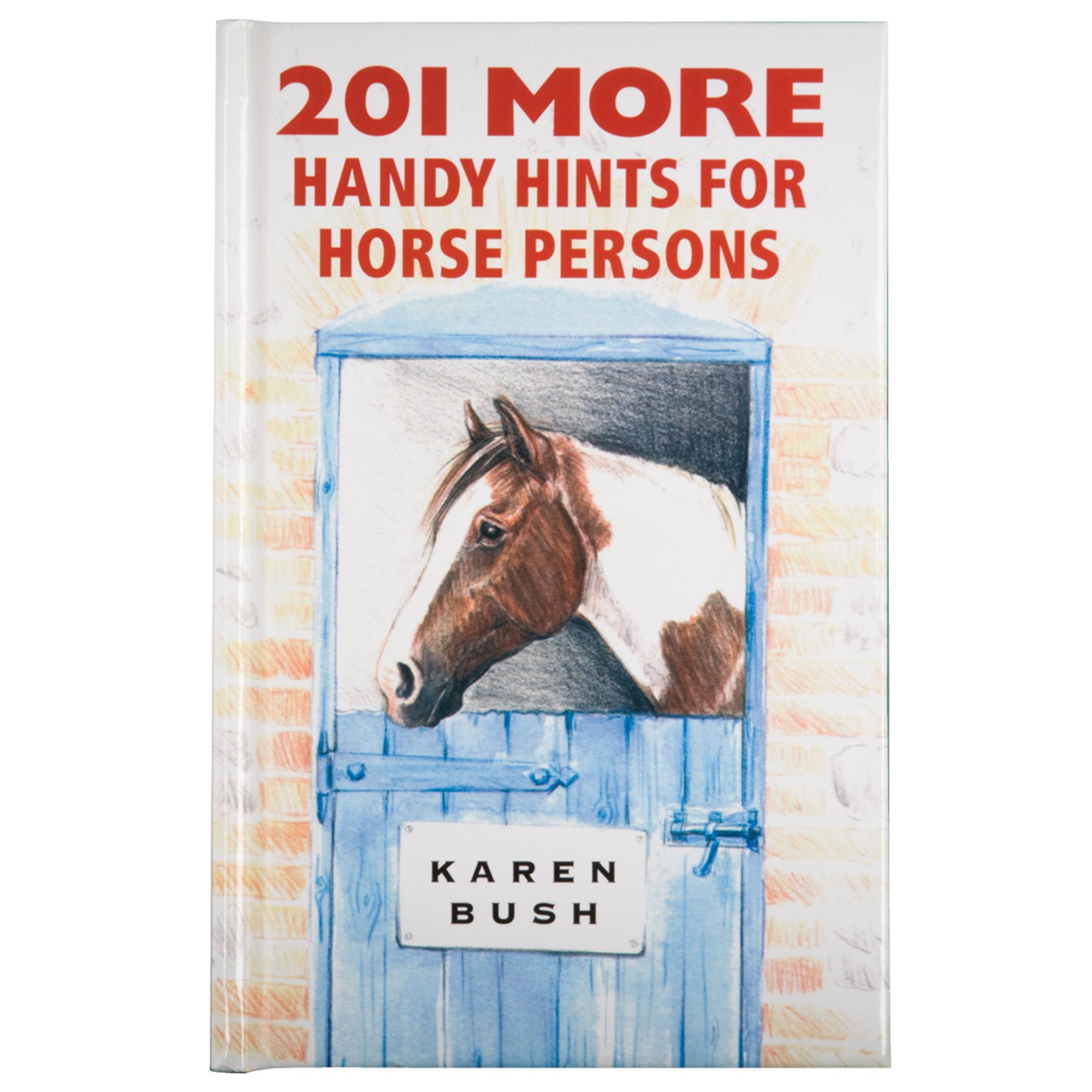 201 More Handy Hints for Horse Persons book