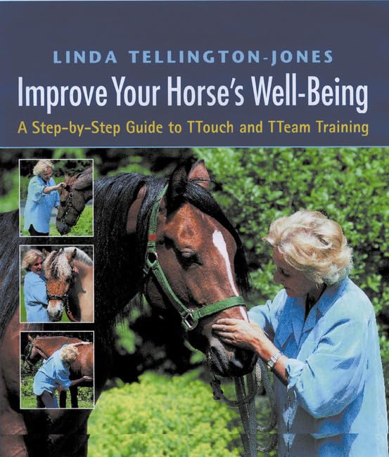 Improve Your Horse's Well-being: A Step-by-step Guide to TTouch and TTeam Training Pets