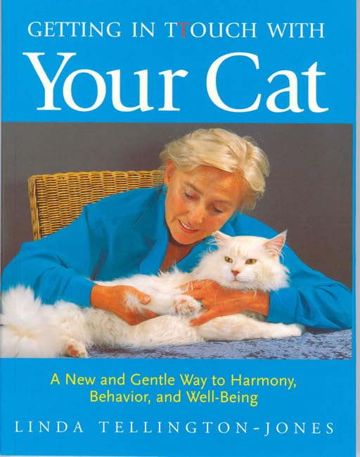 Getting in Touch with Your Cat: A New and Gentle Way to Harmony, Behaviour, and Well-Being Pets