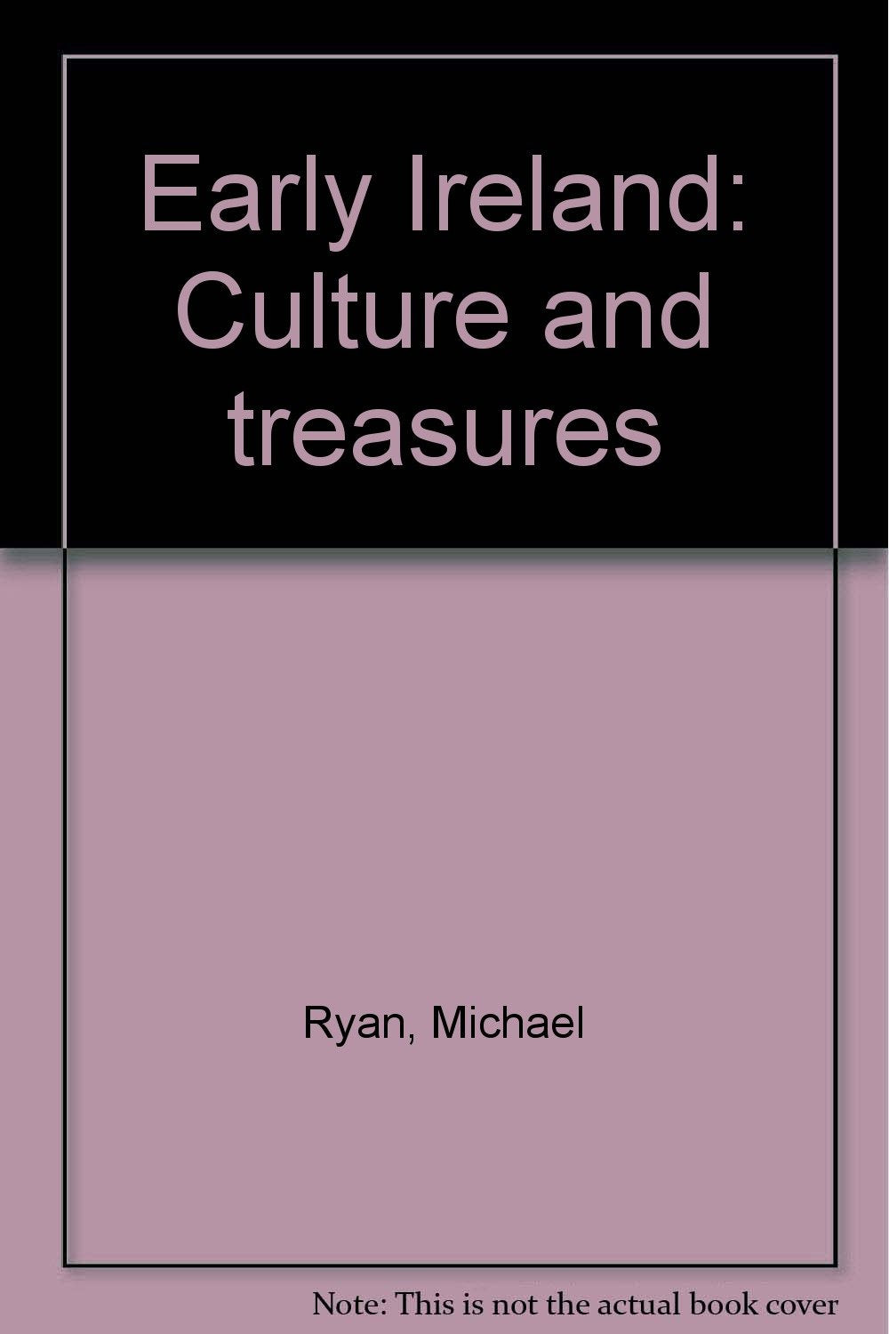 Early Ireland: Culture and Treasures Books