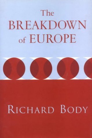 The Breakdown of Europe: An Alternative to the European Union book