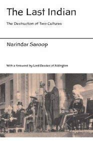 The Last Indian: The Destruction of Two Cultures book