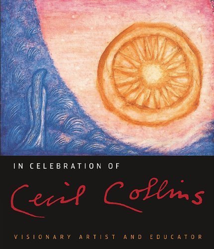 In Celebration of Cecil Collins: Visionary Artist and Educator book