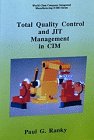 An Introduction to Total Quality Control and JIT (Just-in-time) Management in CIM (Computer Integrated Manufacturing) and the ISO9001 Quality Standard Books