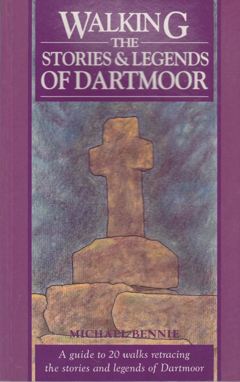 Walking the Stories and Legends of Dartmoor Leisure, Home & Garden