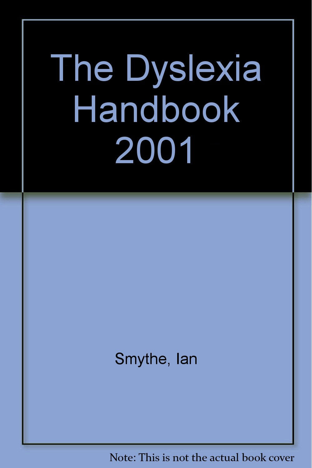 The Dyslexia Handbook 2001 Medicine