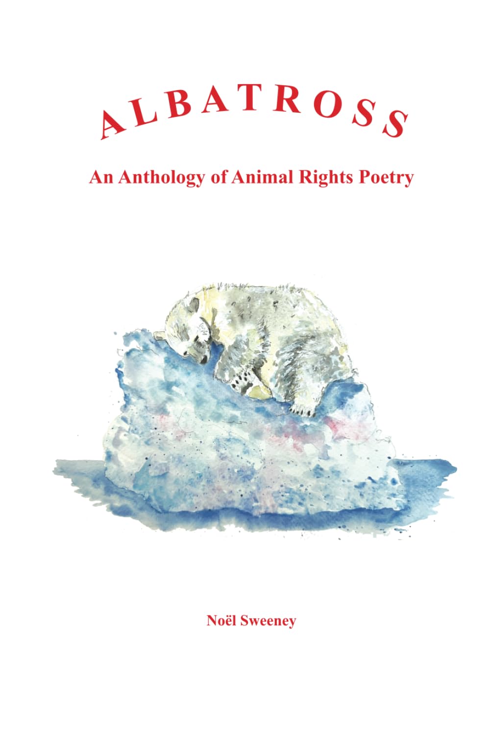 Albatross: An Anthology of Animal Rights Poetry book