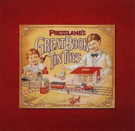 Pressland's Great Book of Tin Toys Hobbies & Crafts
