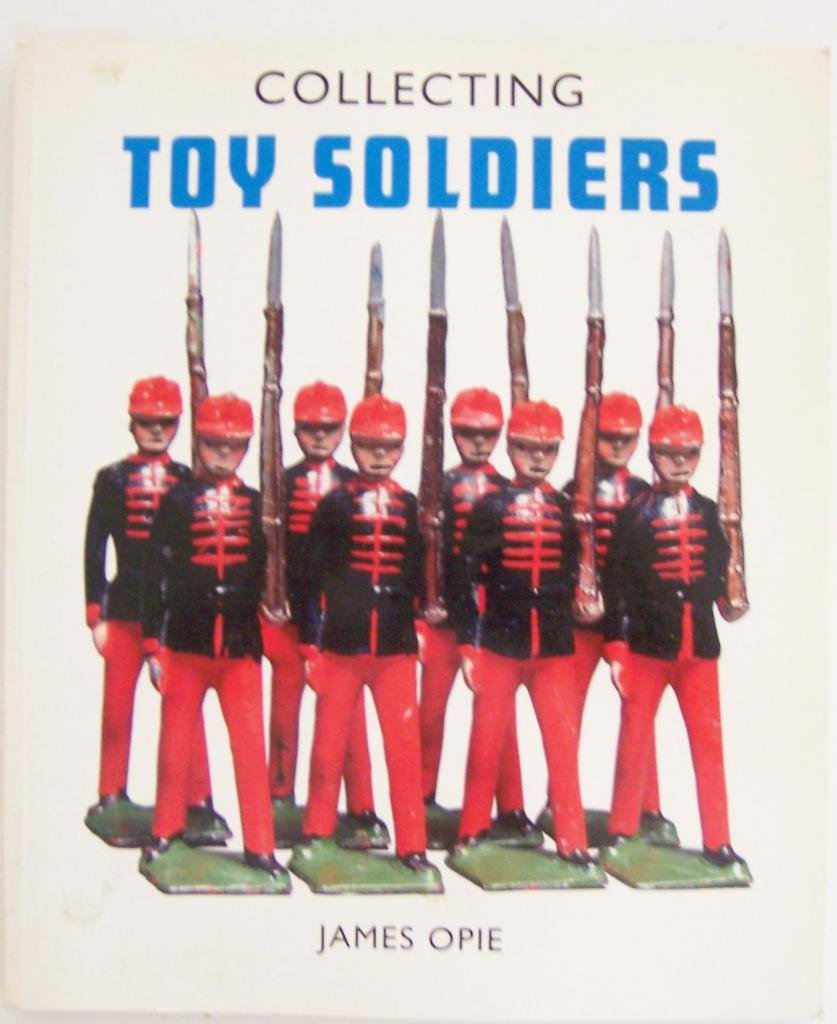 Collecting Toy Soldiers (Pincushion Press Collectibles Series) Hobbies & Crafts