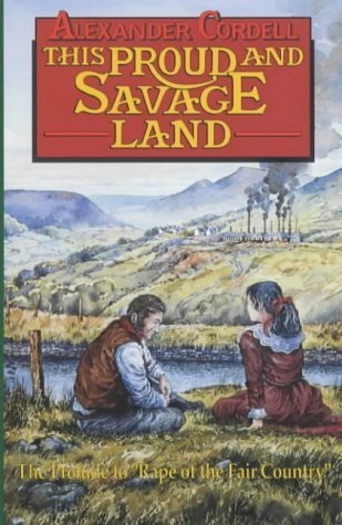 Prelude to "Rape of the Fair Country" (This Proud and Savage Land) Historical Fiction