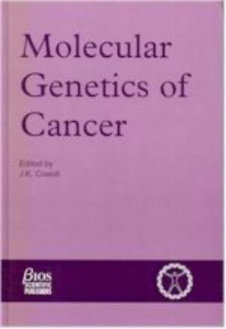 Molecular Genetics of Cancer (Human Molecular Genetics Series) Medicine
