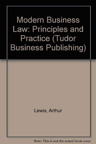 Modern Business Law: Principles and Practice (Tudor Business Publishing S.) book