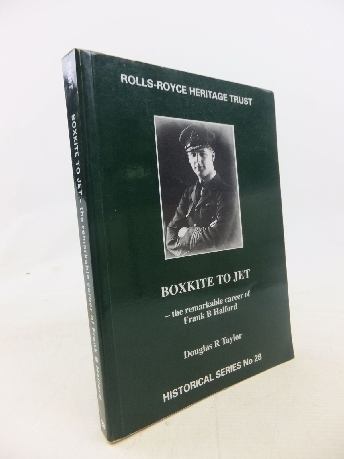 Boxkite to Jet: The Remarkable Career of Frank B.Halford (Historical S.) Memories