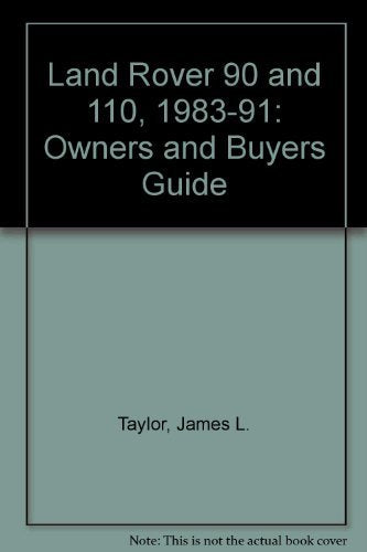 Land Rover 90 and 110, 1983-91: Owners and Buyers Guide Media & Communication