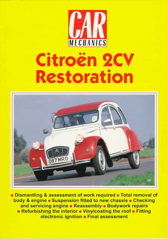 Citroen 2Cv Restoration (Car Mechanics S.) Leisure, Home & Garden