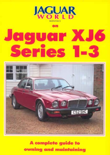 Jaguar World Monthly on Jaguar XJ6 Series 1-3 book