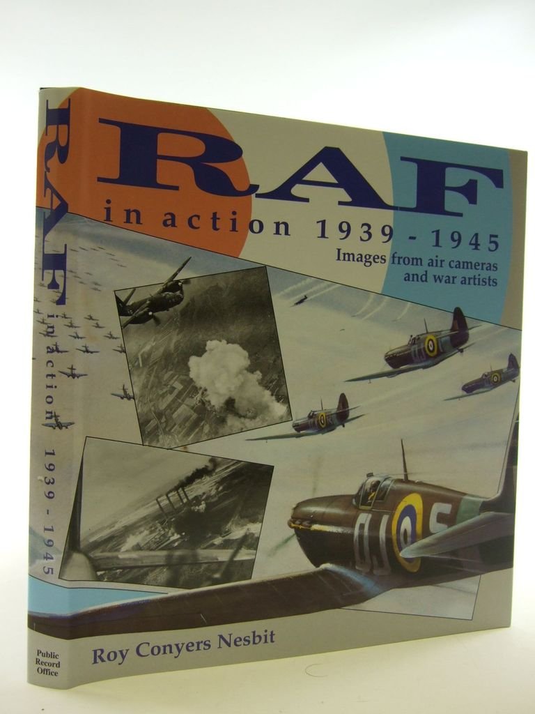 Raf in Action 1939-1945: Images from Gun Cameras and War Artists: Images from War Artists and Air Cameras Social Sciences