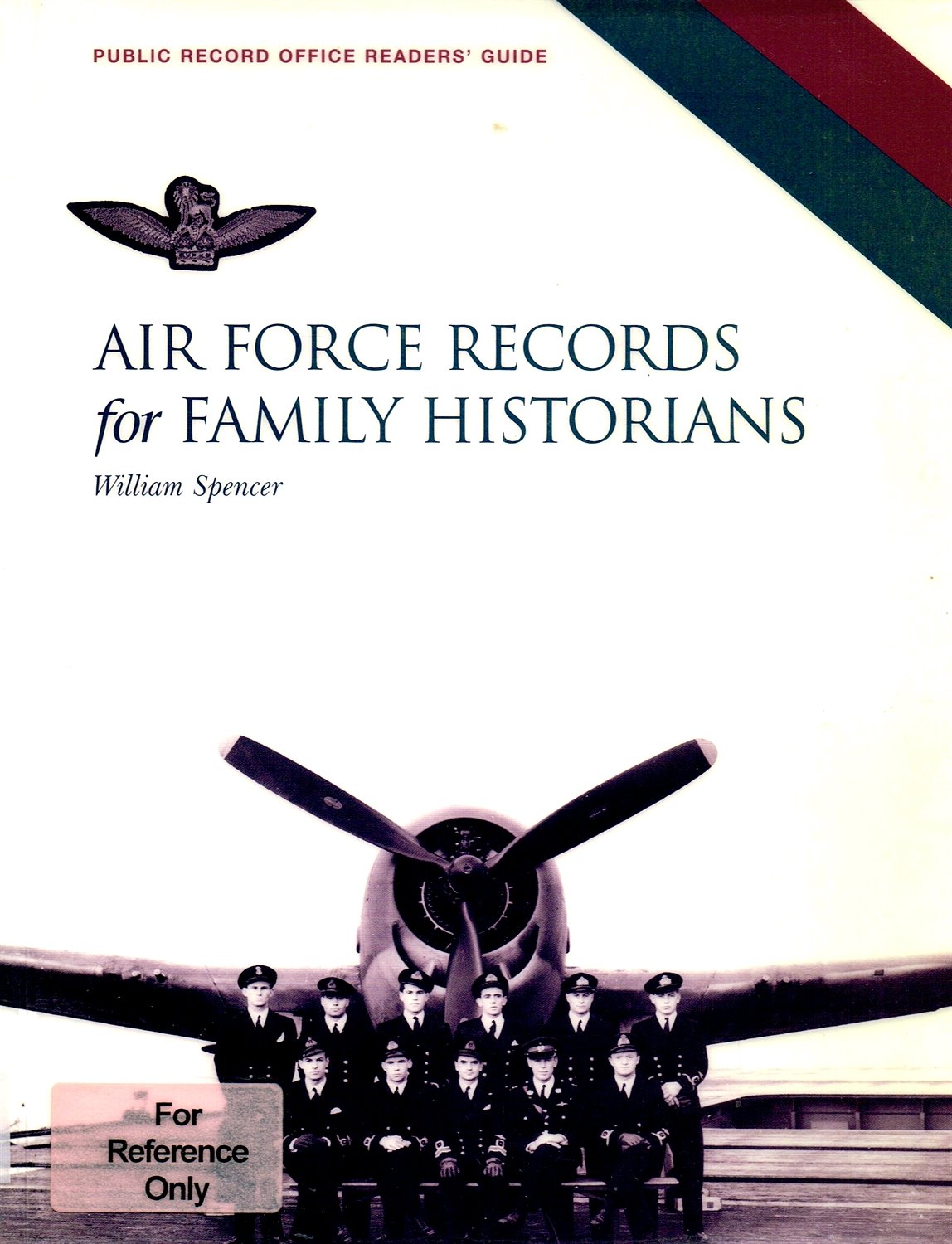 Air Force Records for Family Historians (Public Record Office Readers' Guide, Band 21) Social Sciences