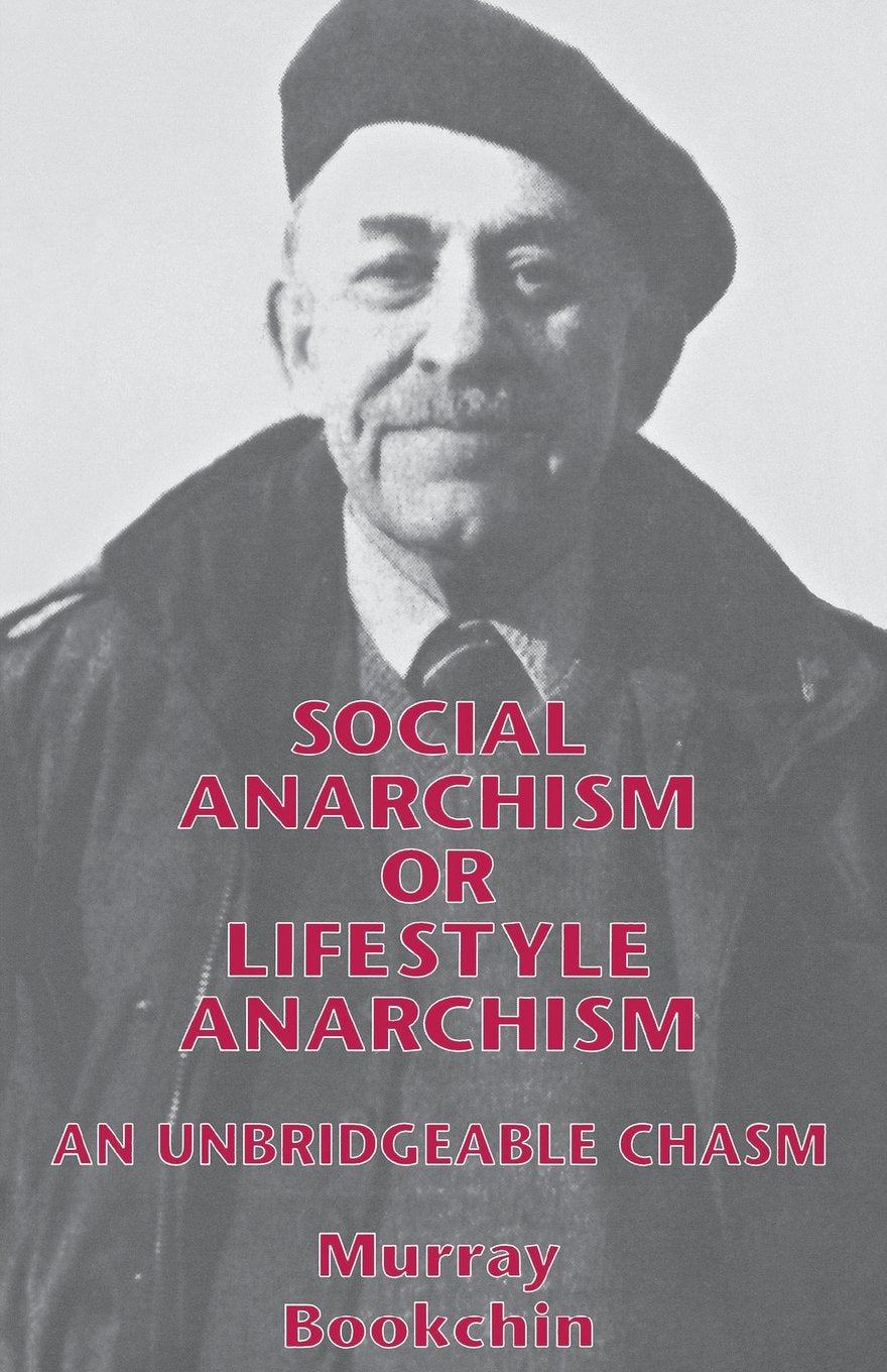 Social Anarchism or Lifestyle Anarchism: An Unbridgeable Chasm Social Sciences