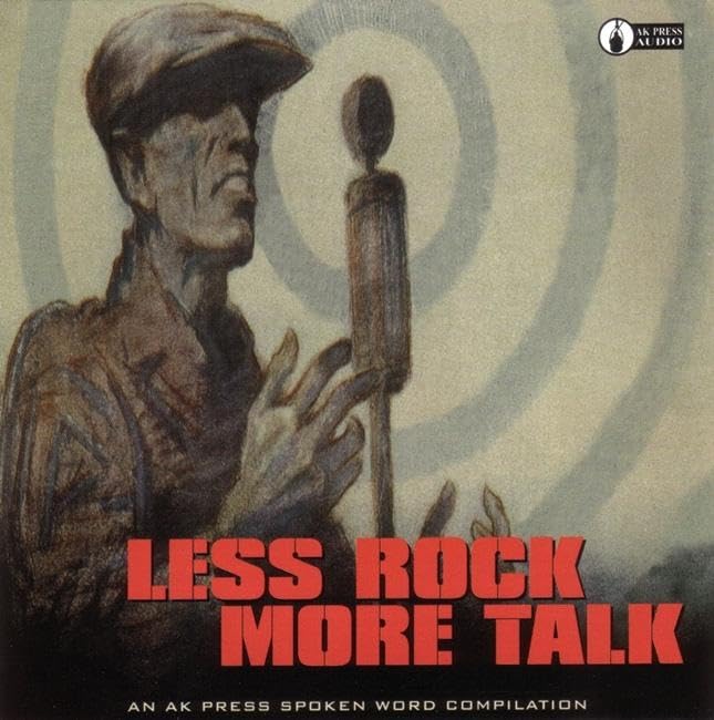 Less Rock, More Talk: An AK Press Spoken Word Compilation Historical Fiction