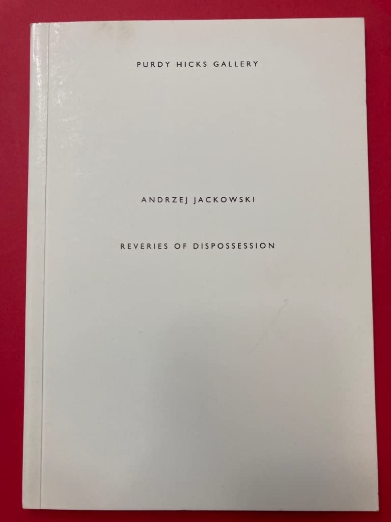 Andrzej Jackowski: Reveries of Dispossession Books
