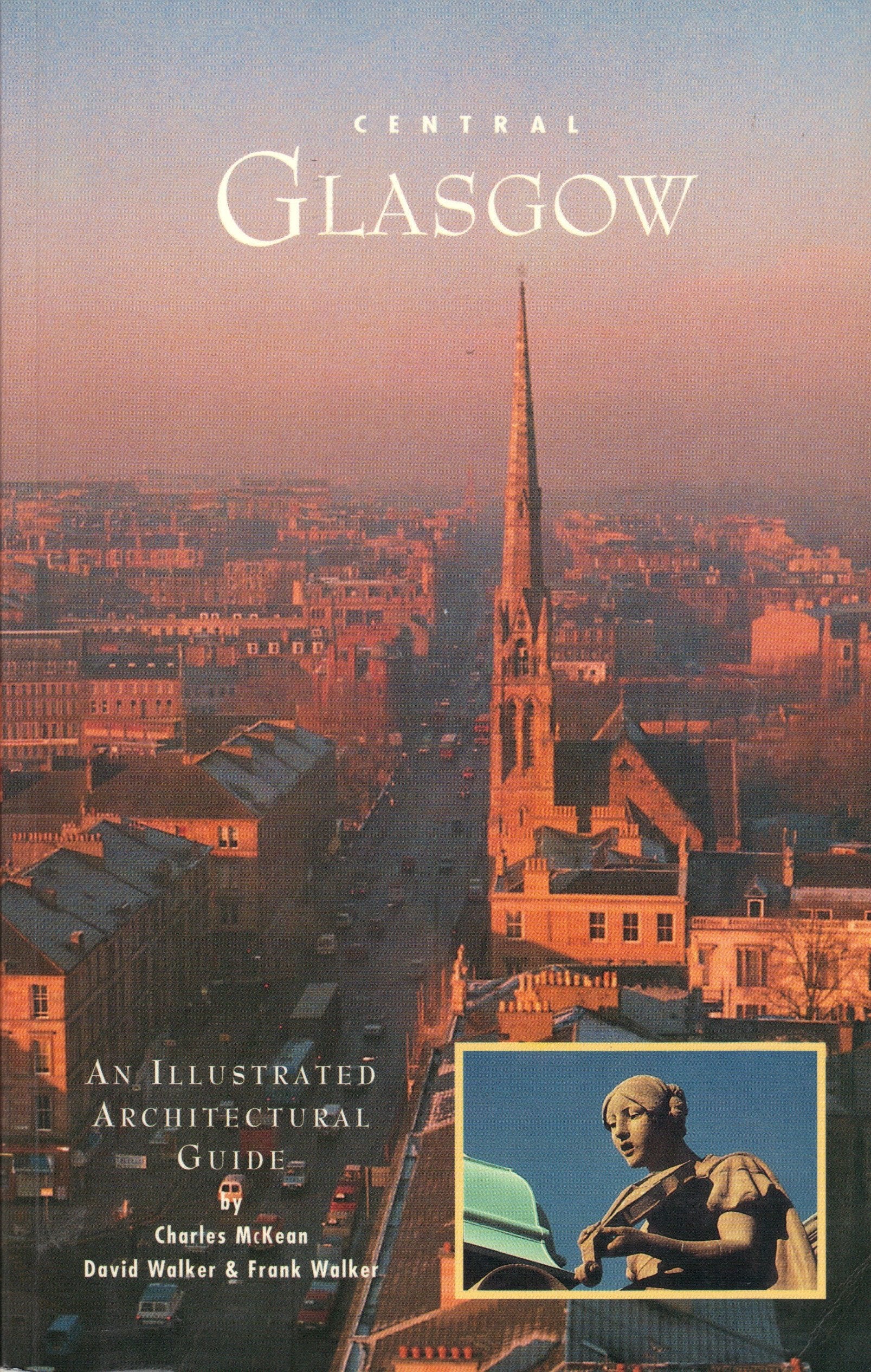 Central Glasgow: An Illustrated Architectural Guide (RIAS/Landmark Trust S.) Architecture