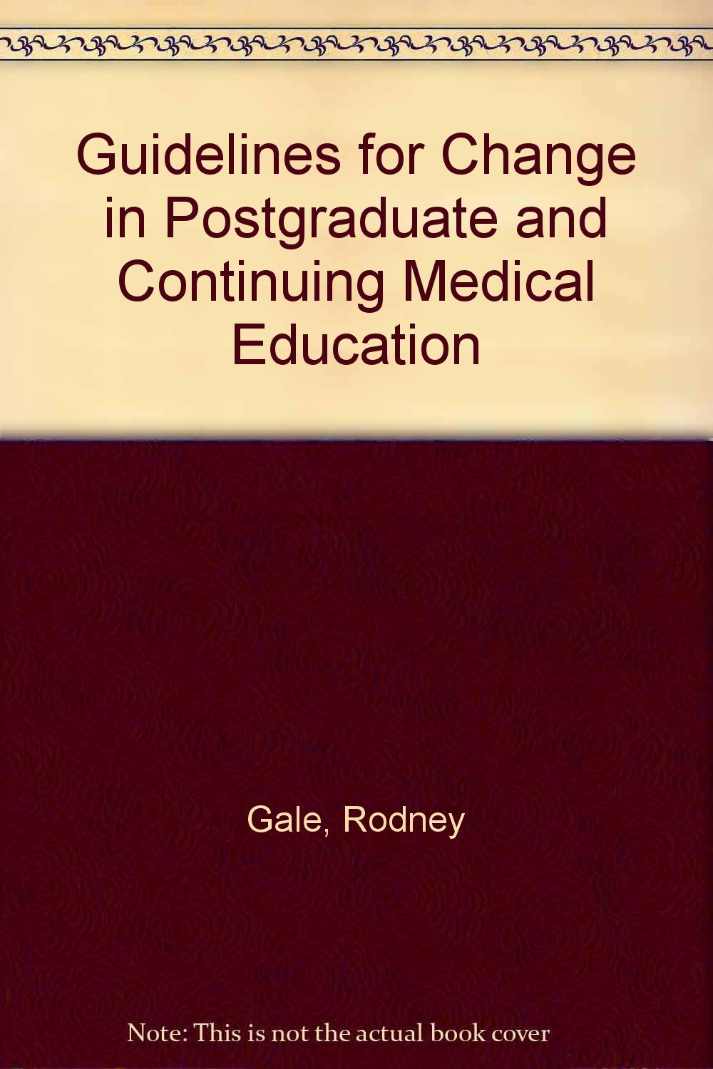 Guidelines for Change in Postgraduate and Continuing Medical Education book