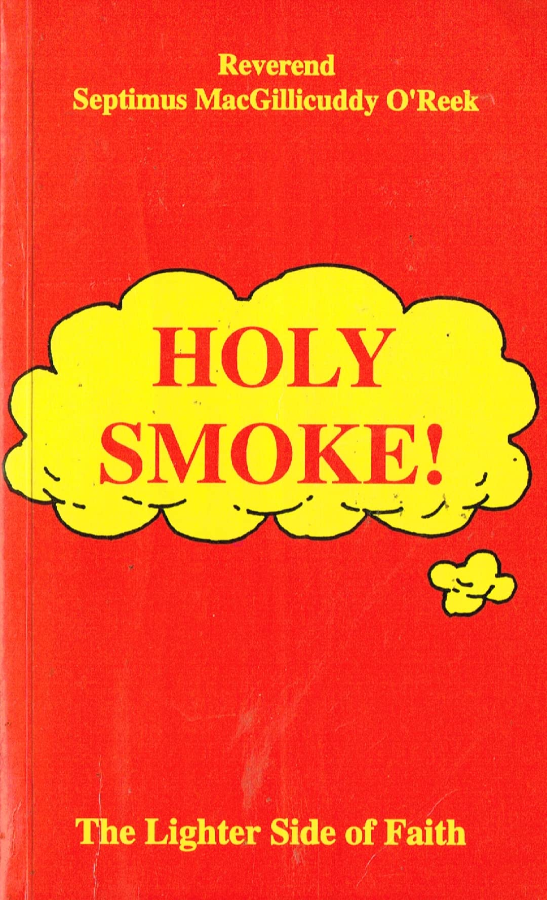 Holy Smoke!: Lighter Side of Faith book