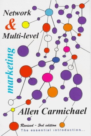 Network and Multi-level Marketing: The Essential Handbook to Introduce You to an Exciting Business Opportunity Business, Finance & Career
