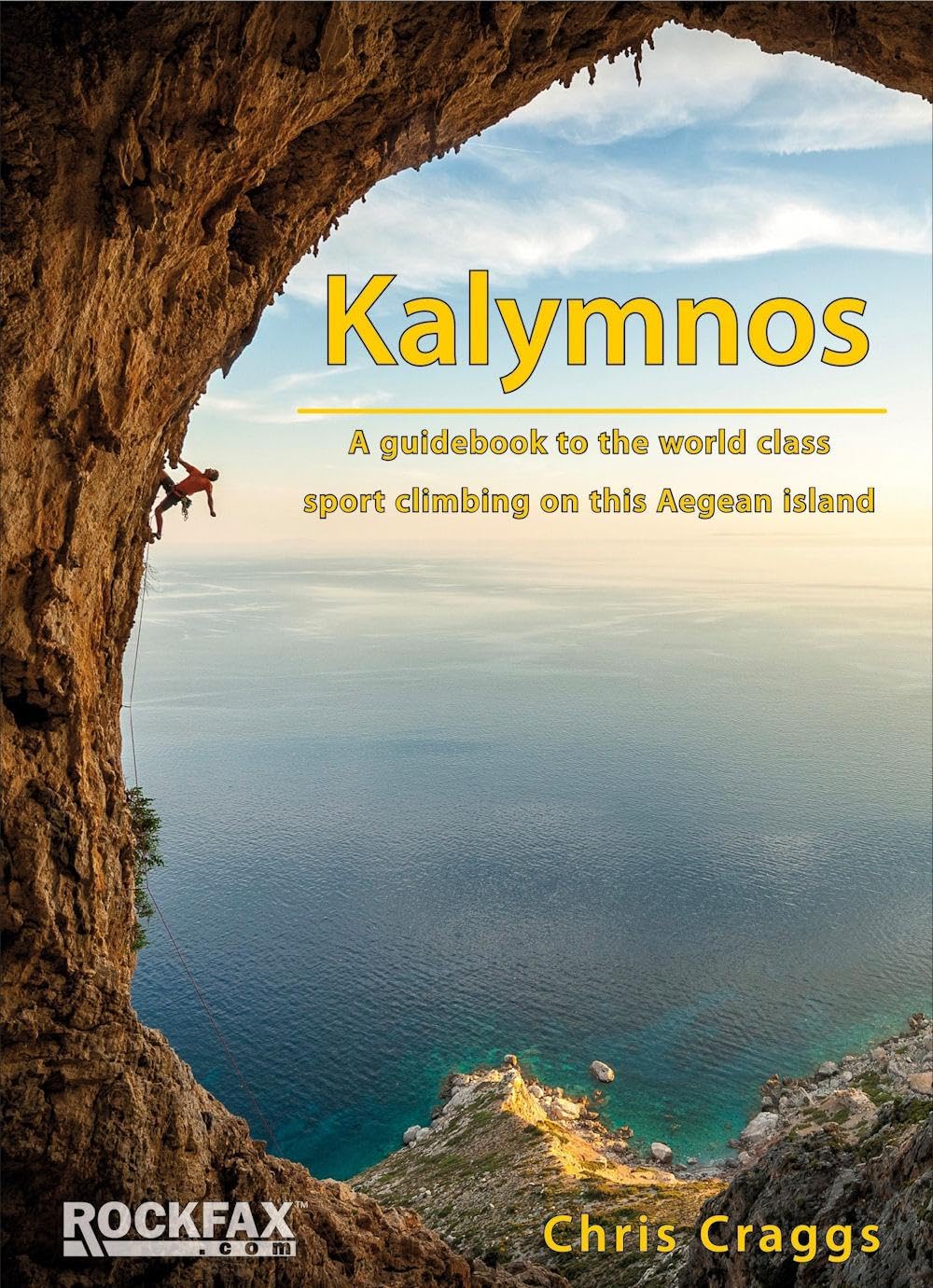 Kalymnos: A guidebook to the world class climbing on the Aegean Island (Rock Climbing Guide) Leisure, Home & Garden