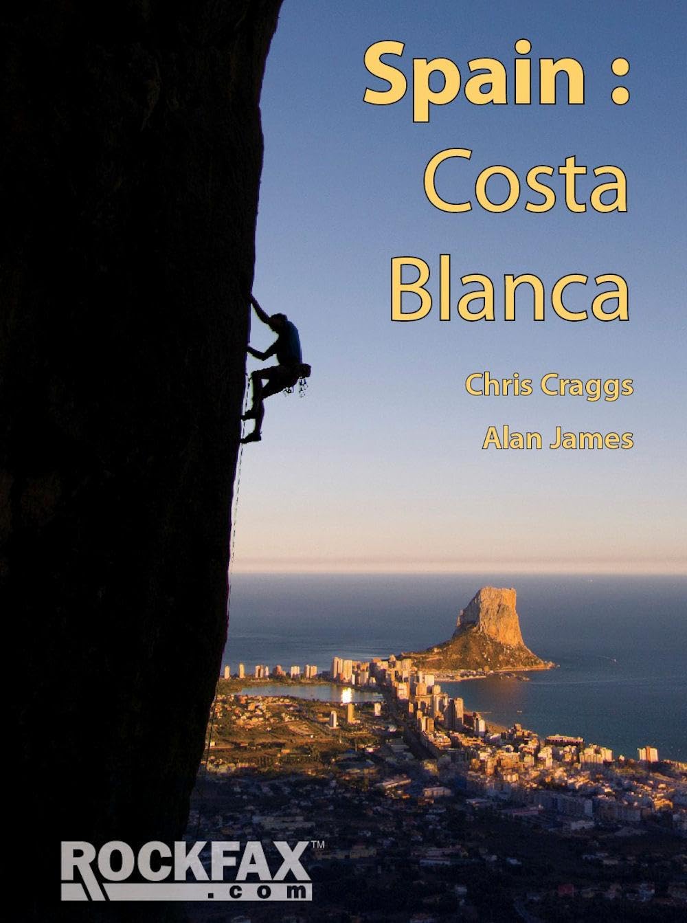 Spain Costa Blanca: Rockfax Climbing Guide (Rock Climbing Guide) Leisure, Home & Garden