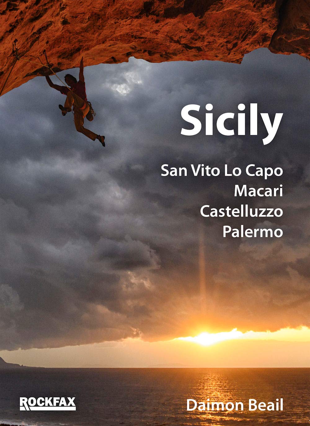 Sicily: San Vito Lo Capo, Macari, Castelluzzo, Palermo - Rockfax climbing guide (Rock Climbing Guide) Leisure, Home & Garden