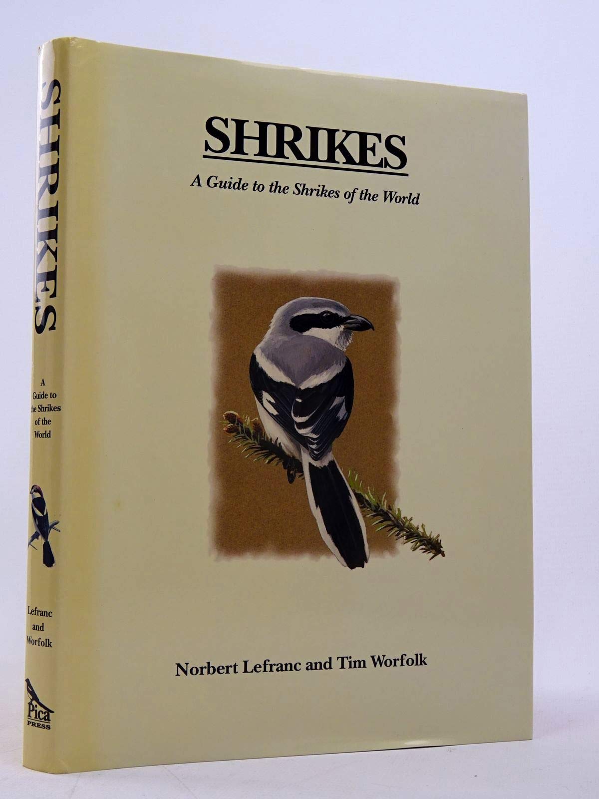 Shrikes: A Guide to the Shrikes of the World book