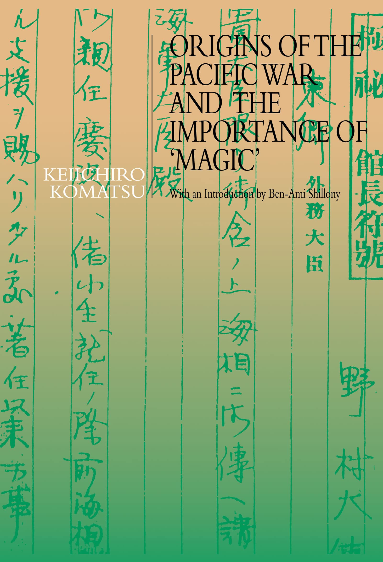 Origins of the Pacific War and the Importance of 'Magic' Books