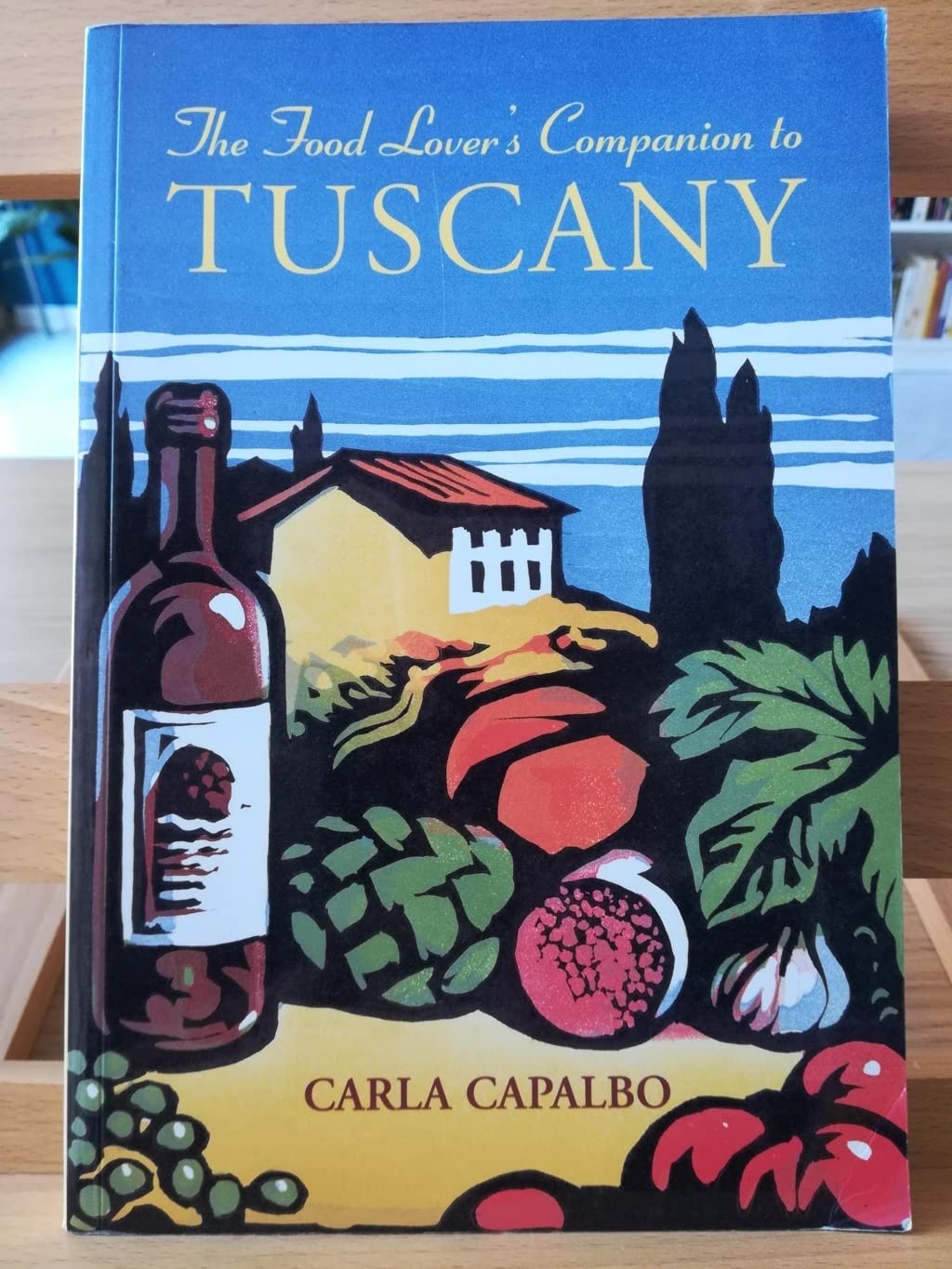 The Food Lover's Companion to Tuscany book