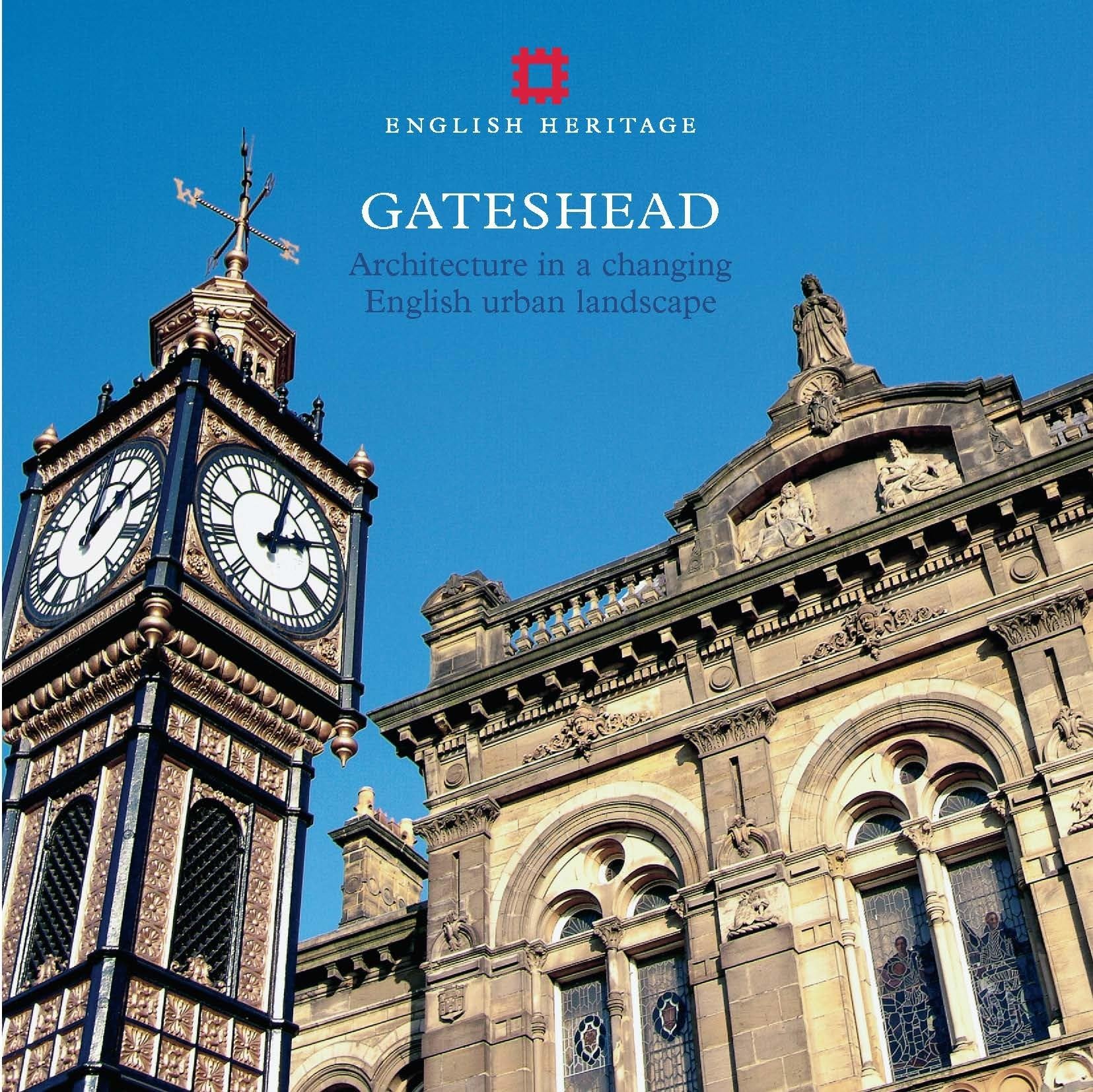 Gateshead: Architecture in a Changing English Urban Landscape book