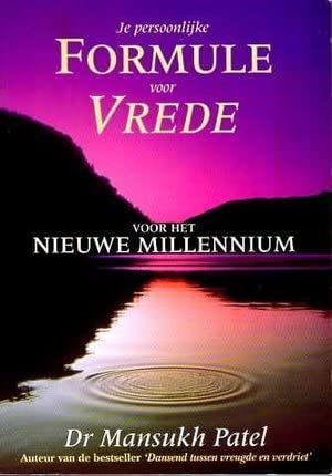 Je persoonlijke formule voor vrede voor het nieuwe millennium: voor het nieuwe millennium book