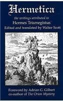 Hermetica: The Writings Attributed to Hermes Trismegistus: The Writings Attributed to Hermes Trismegistus, Second Edition Religion & Esotericism