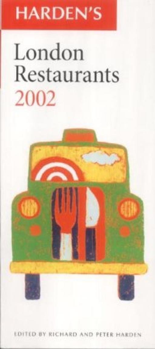 Harden's London Restaurants 2002 Leisure, Home & Garden