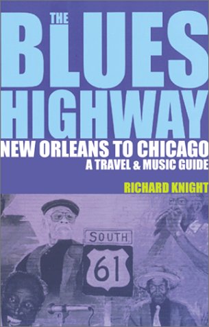 Blue Highway - New Orleans - Chicago (en anglais) book