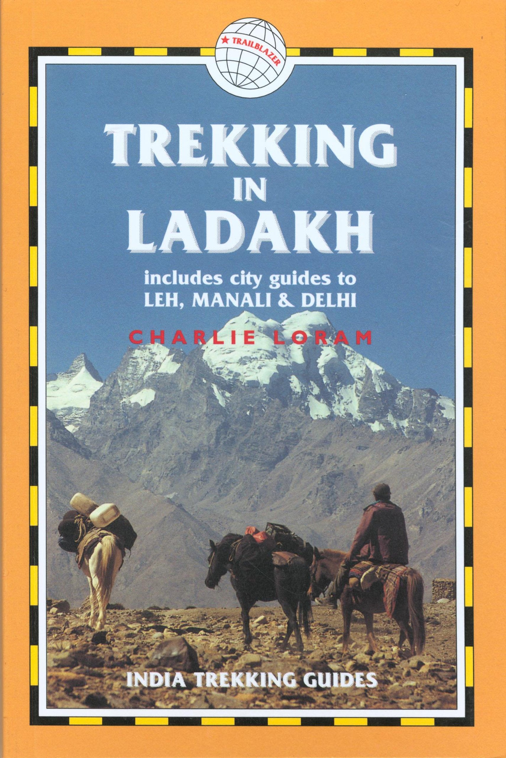 Trekking in Ladakh: India Trekking Guides: Includes Leh, Manali & Delhi, Edition en anglais Leisure, Home & Garden