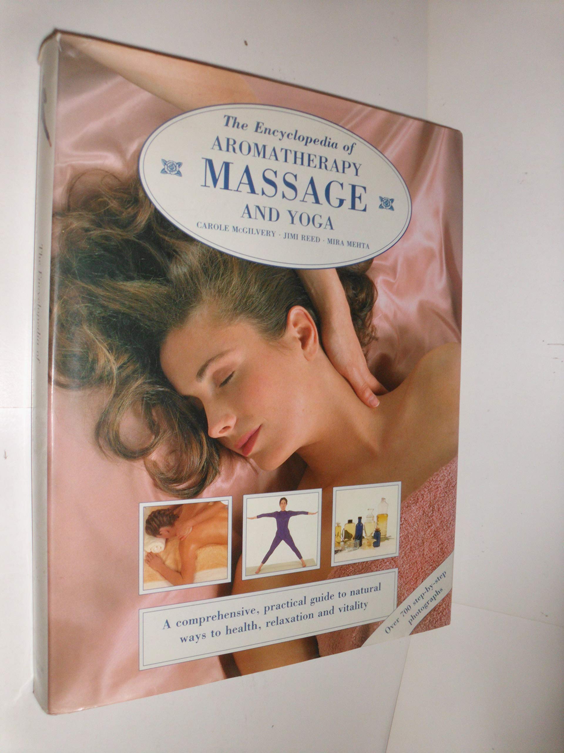 The Encyclopedia of Aromatherapy, Massage and Yoga book