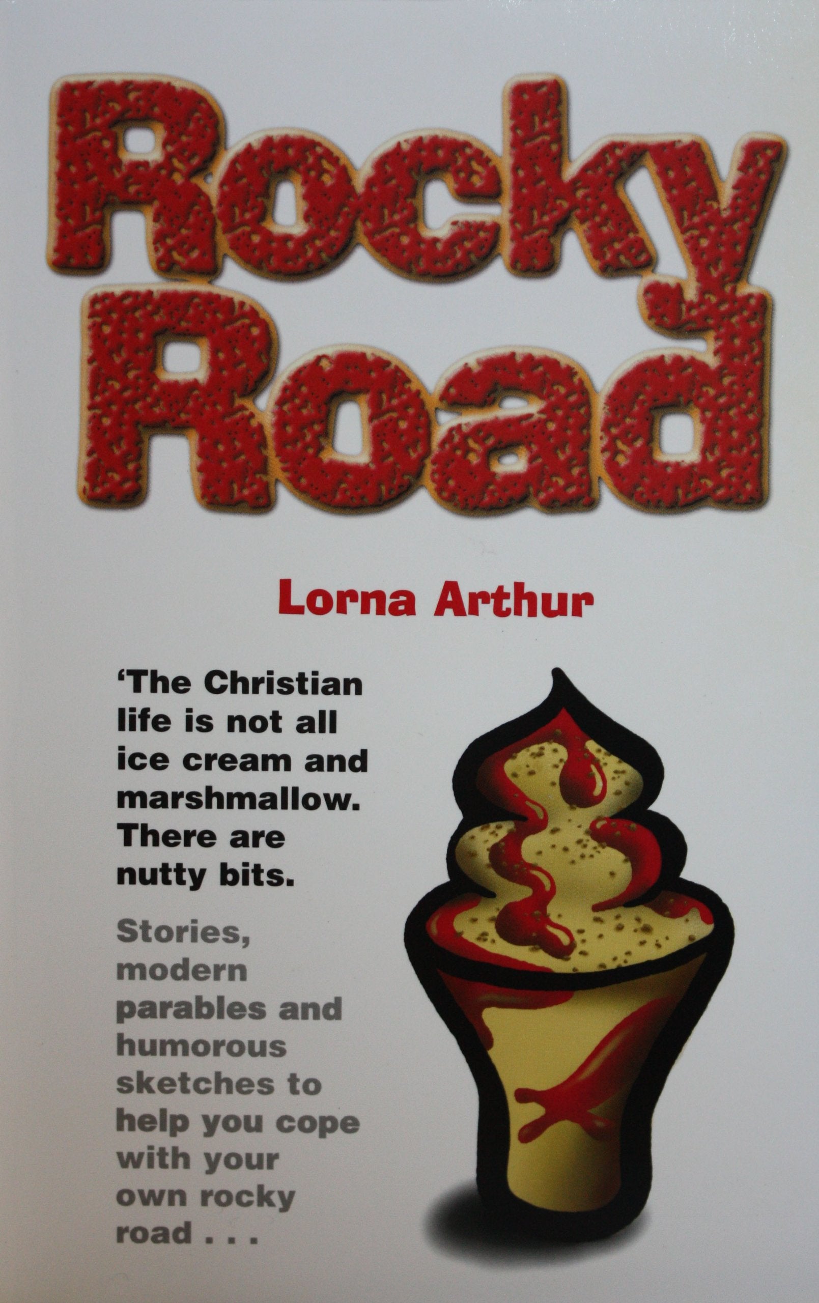 Rocky Road: Stories, Modern Parables and Humorous Sketches to Help You Cope with Your Own Rocky Road Books