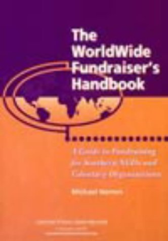 The Worldwide Fundraisers Handbook: A Guide for Southern NGOs and Voluntary Organisations Social Sciences