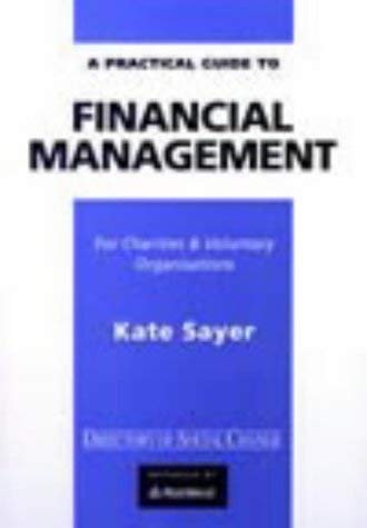 A Practical Guide to Financial Management: For Charities and Voluntary Organisations Social Sciences